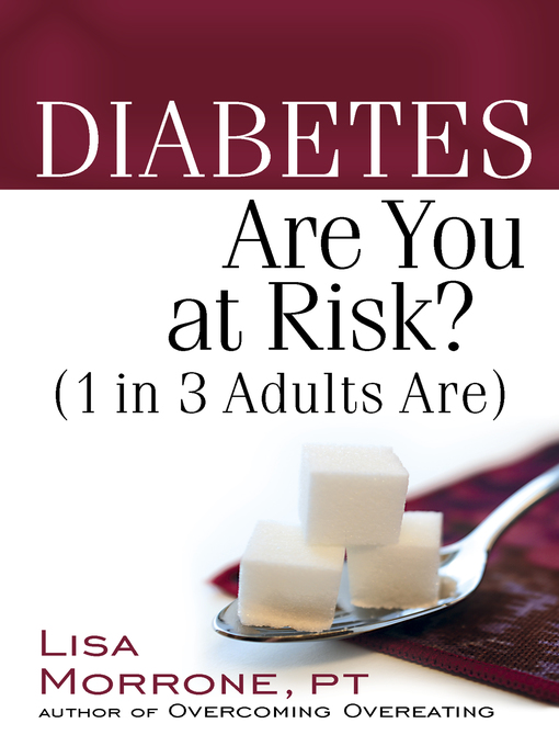 Title details for Diabetes by Lisa Morrone - Available